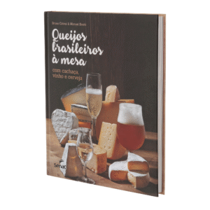 Alternative view of LIVRO QUEIJOS BRASILEIROS A MESA - COM CACHAÇA, VINHO E CERVEJA