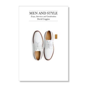 MEN AND STYLE ESSAYS - DAVID COGGINS 01 Ed.2016