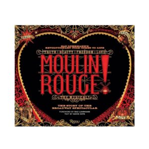 LIVRO MOULIN ROUGE! THE MUSICAL
