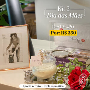 Kit 2 Dia das Mães