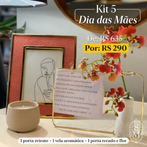 Kit 5 Dia das Mães